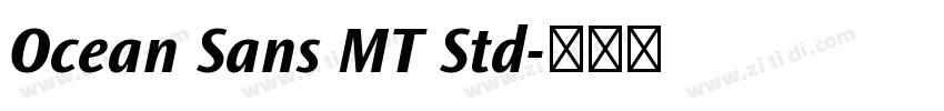 Ocean Sans MT Std字体转换 Ocean Sans MT Std字体转换